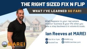 Ian Reeves scaling back from 100 flips a year at the Next MAREI Real Estate Investor Meeting