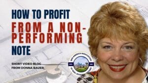Donna Bauer on Non-Performing Notes