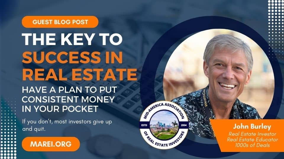 key to real estate investing success!