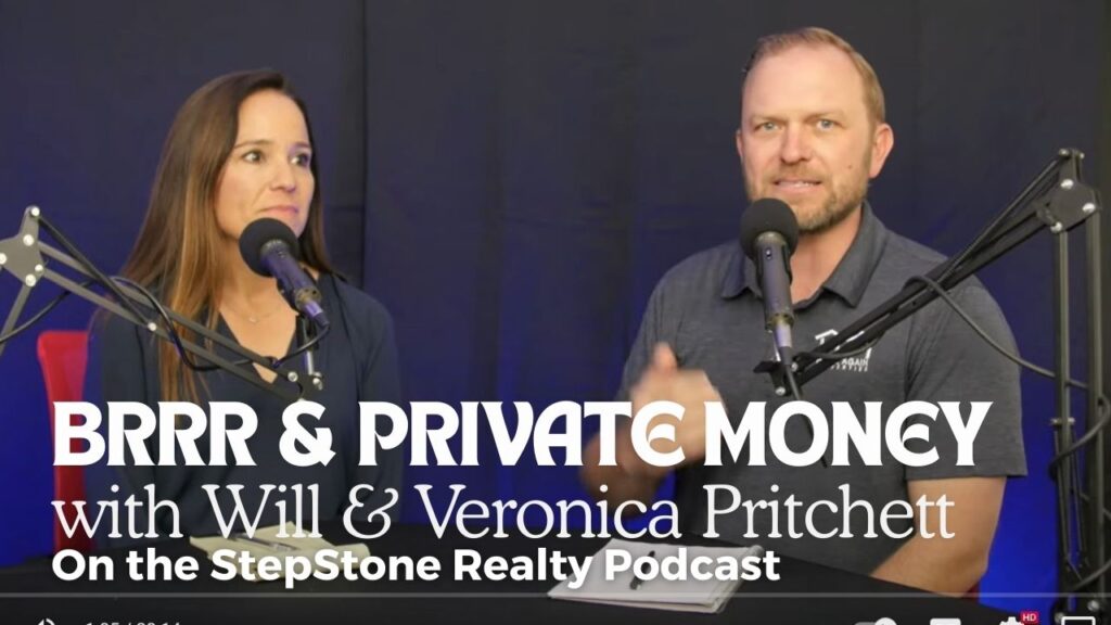 BRRR & Private Money with Will & Veronica Pritchett
