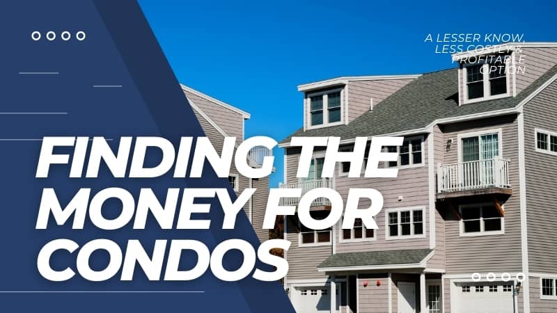 Finding the Money for Condo Investment - Linda Baumgarten