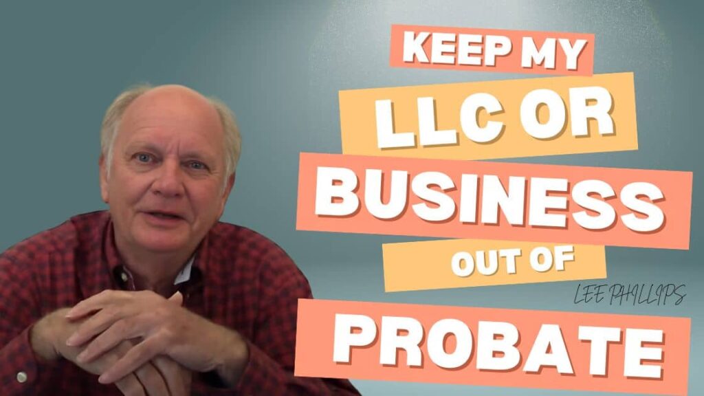 image for our article, keeping my llc or business out of probate.
