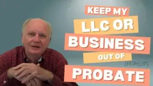 image for our article, keeping my llc or business out of probate.