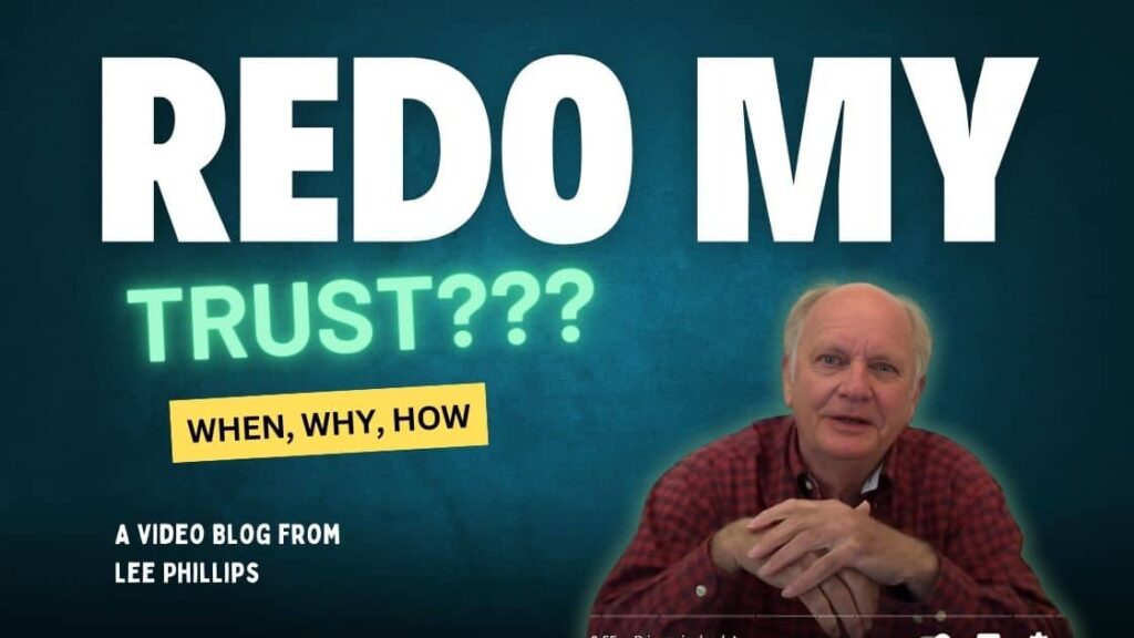 Why and How to Redo My Living Revocable Trust