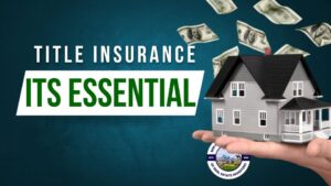 Title Insurance is Essential, Here's Why.