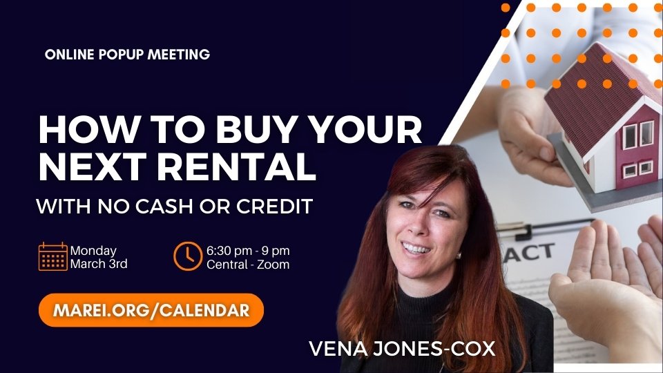 Jump on Zoom with Vena Jones-Cox and Find Out How You Can Buy Your Next Rental with No Cash or Credit