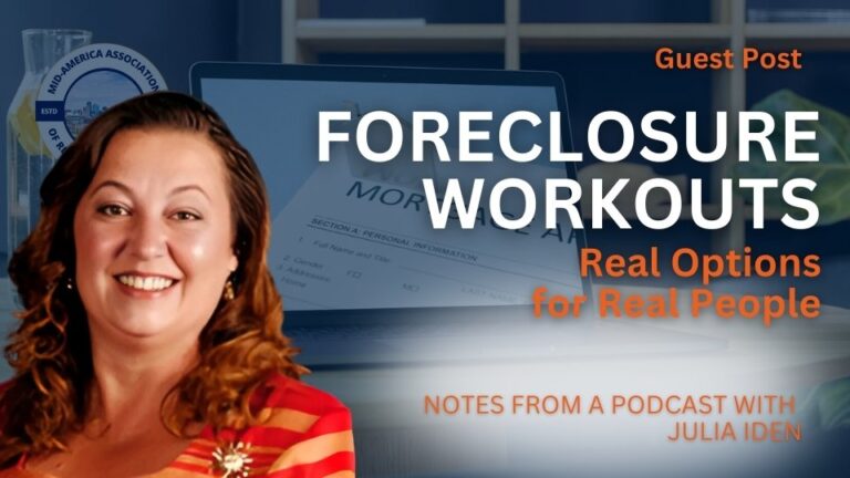 Foreclosure Workouts: Real Options for Real People, from Julia Iden