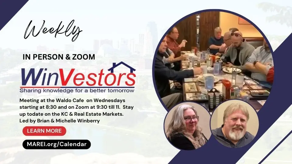 WinVestors Weekly Real Estate Investor Mastermind, hosted by Brian and Michelle Winberry, Waldo Cafe 7531 Wornall Road Kansas City Missouri, Wednesdays at 8:30 AM in person and 9:30 AM on Zoom