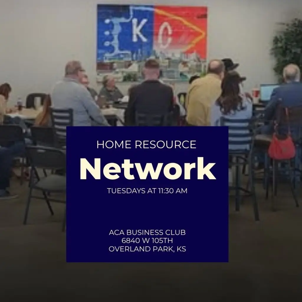Home Resource Network weekly investor meeting at ACA Business Club, 6840 W 105th Street, Overland Park Kansas, Tuesdays at 11:30 AM