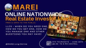 MAREI’s Online Nationwide Meeting – LLCs for Real Estate Investors: When, Why, and How