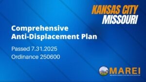 Kansas City Missouri's Anti-Discplacement Plan - Passed in Council Yesterday - Here's what we know.