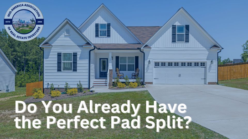 Do you already have the perfect PadSplit? Seven signs your Kansas City rental could be ideal for a PadSplit conversion.
