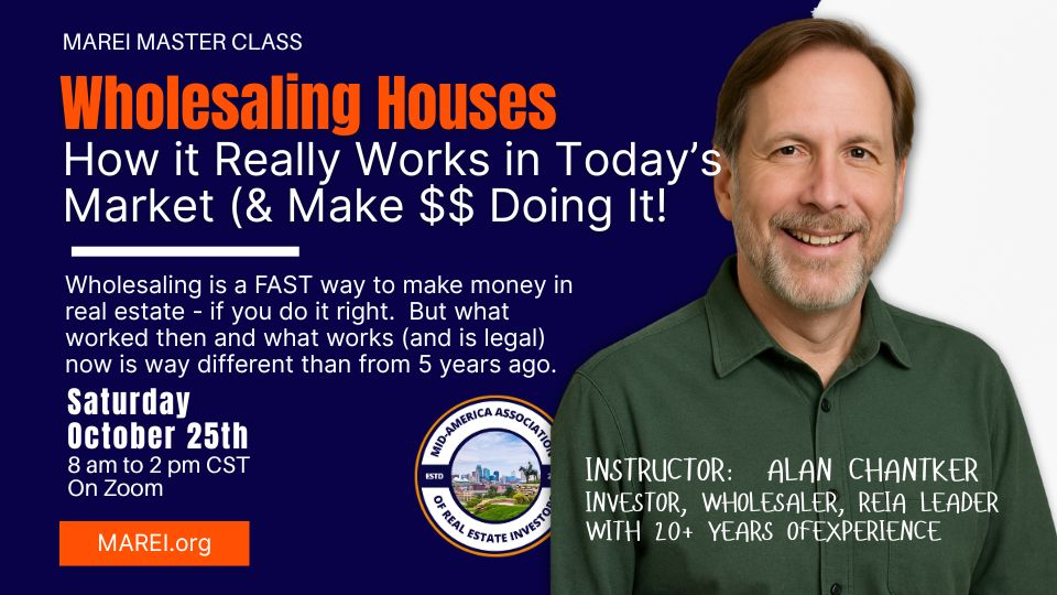 Alan Chantker teaches “How Wholesaling Really Works in Today’s Market” — a MAREI Online Masterclass for real estate investors.