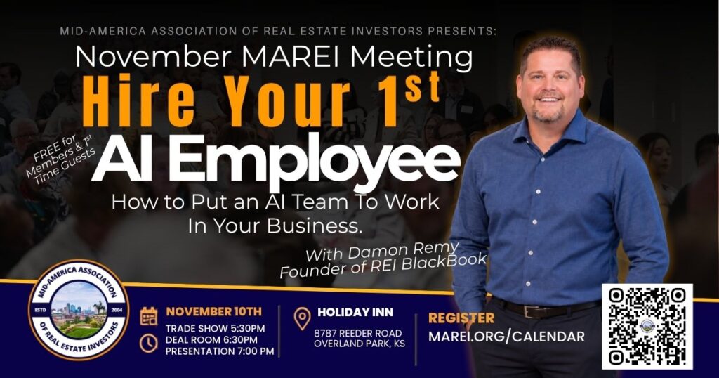 Hire Your 1st AI Employee: How to Put an AI Team to Work in Your Business, with Damon Remy of REI BlackBook. MAREI Meeting, November 10, 2026, Overland Park, KS.