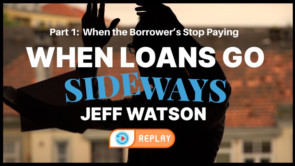 Attorney & Investor Jeff Watson shares what he is seeing playing out right now with loans he and his clients are a part of. Where the borrower has Ghosted.