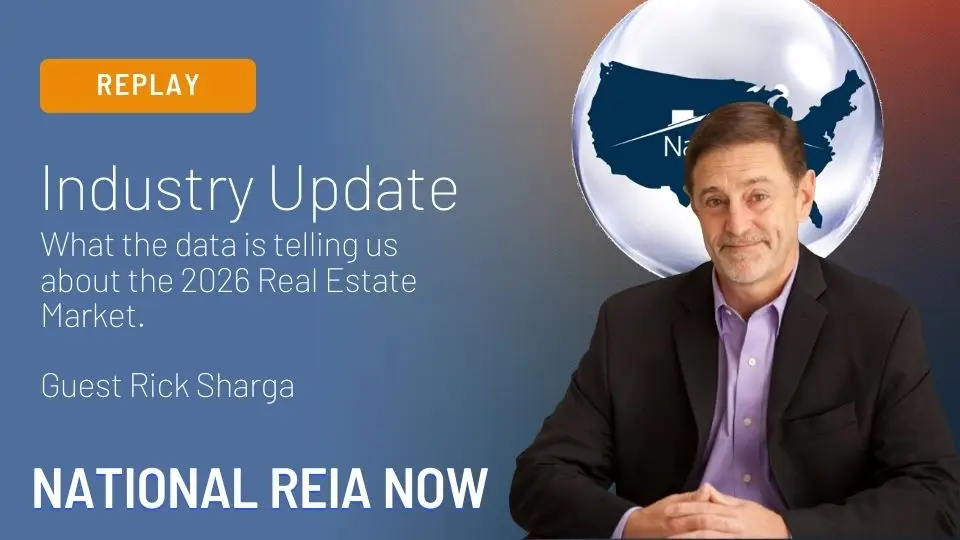 Rick Sharga 2026 housing market outlook National REIA Now replay