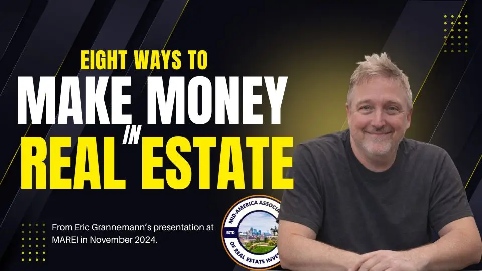 When most people talk about making money in real estate, they usually mean one thing: monthly cash flow. But there's a lot more opportunity as Eric Grannemann Explains
