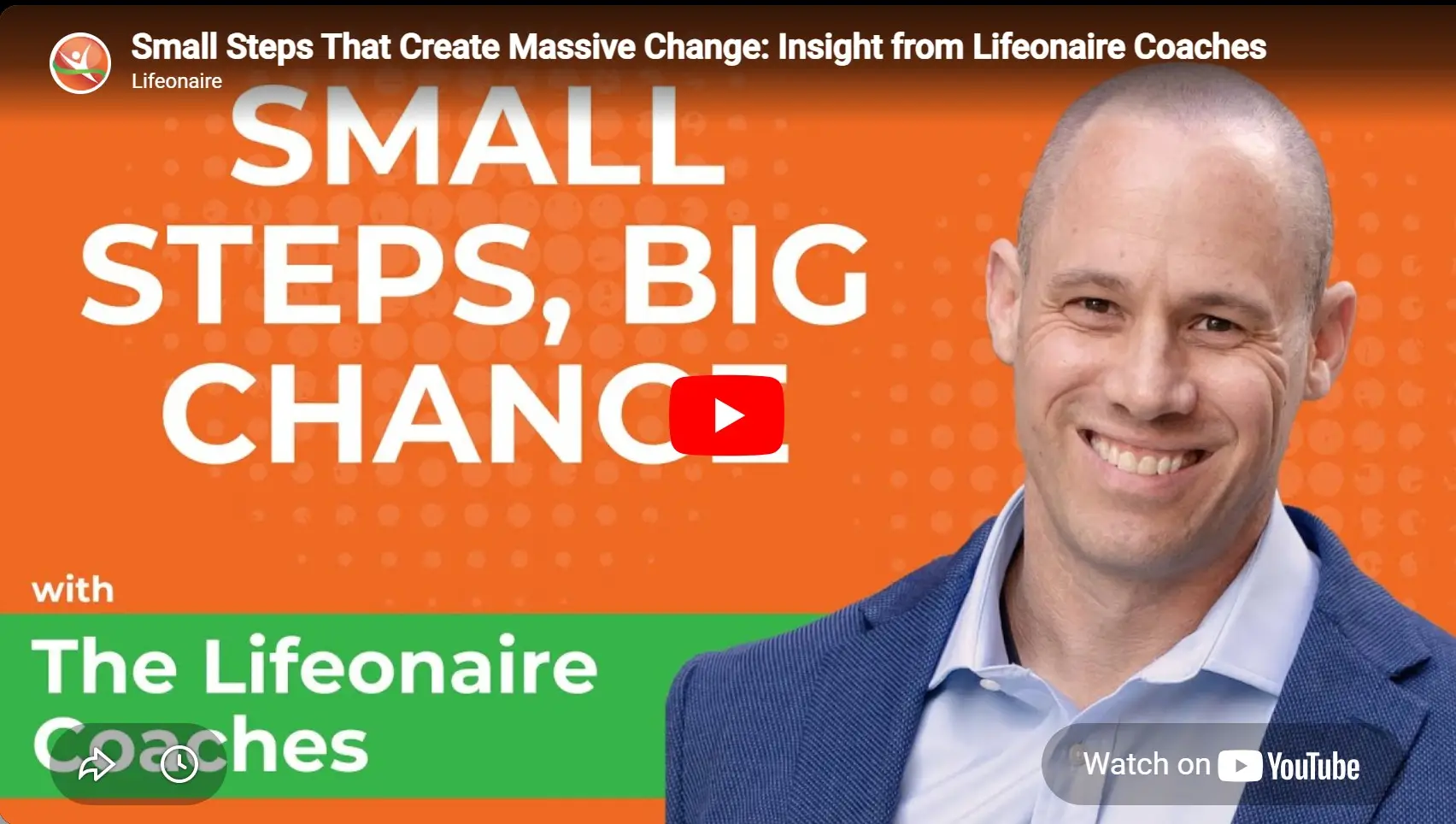 Small steps that create massive change Lifeonaire coaches Jason Wojo mindset consistency vision