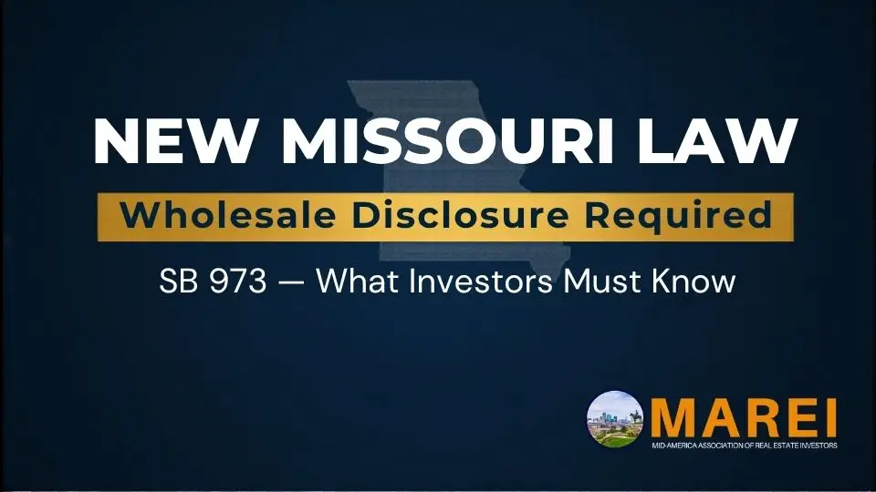 New Missouri Law - Wholesale Disclosure Required - SB 973 What Investors Must Know - MAREI