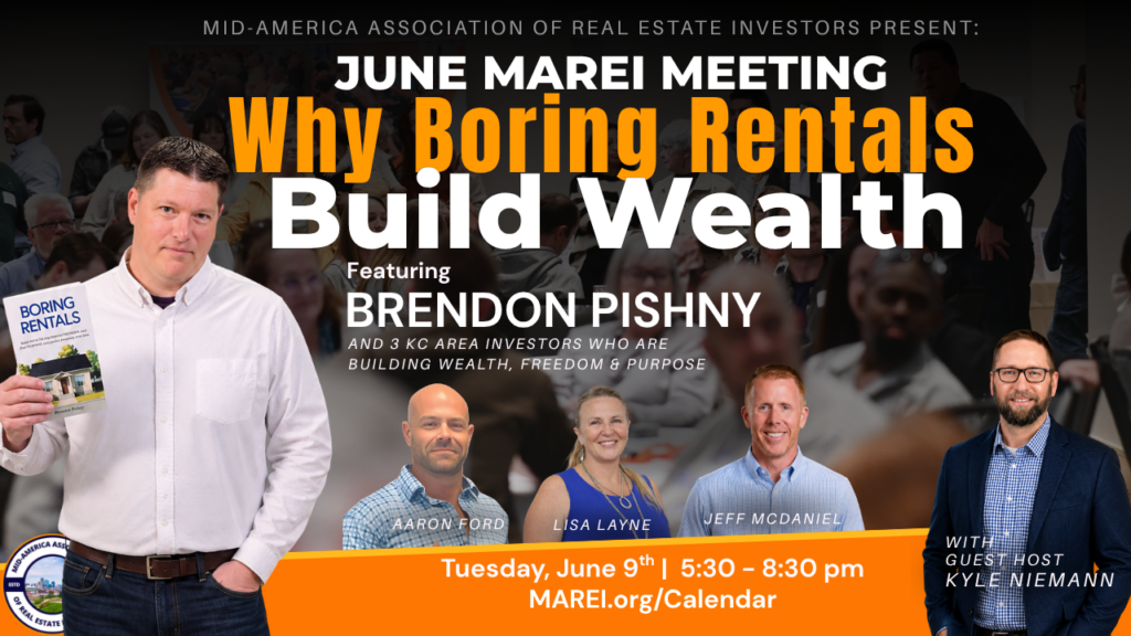 MAREI Kansas City real estate investor meeting featuring Brendon Pishny and local investors discussing how boring rentals build long-term wealth.