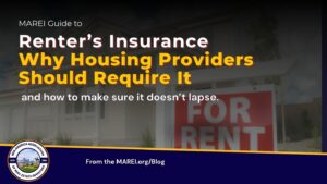 MAREI guide to renters insurance — why housing providers should require it and how to keep it from lapsing