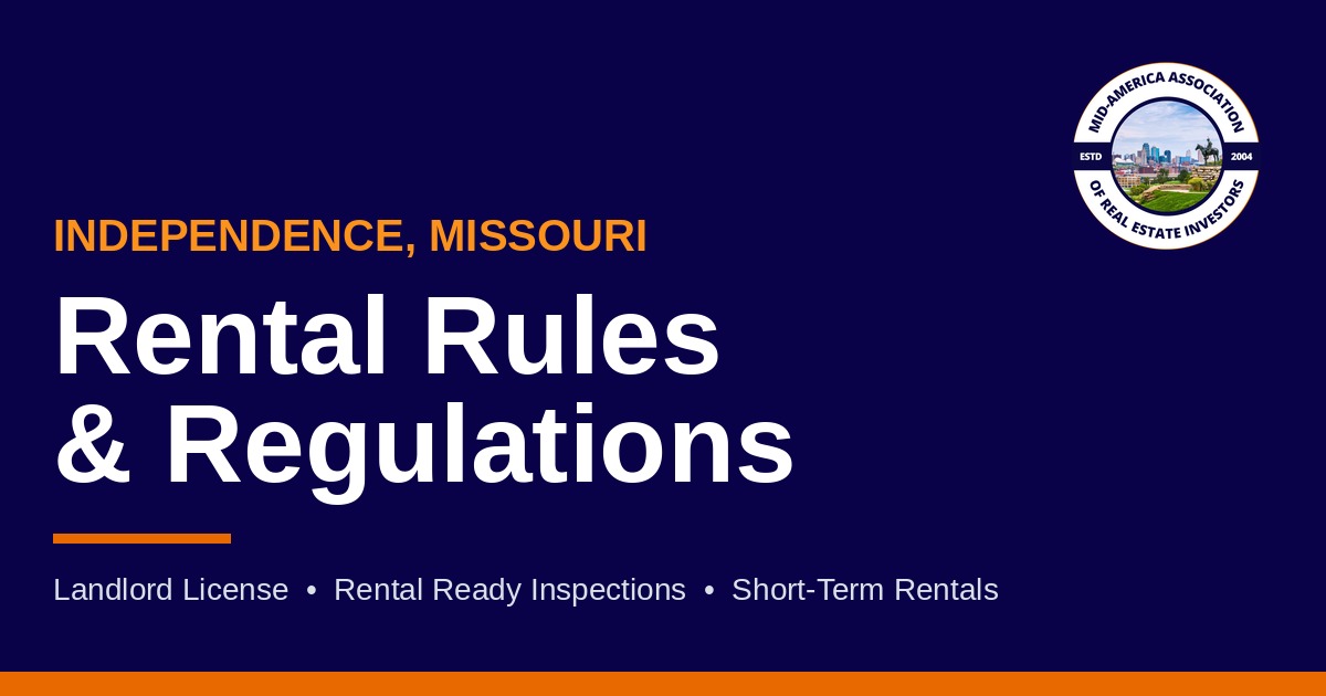 Independence, Missouri rental rules and regulations guide from MAREI covering landlord license, Rental Ready inspections and short-term rentals